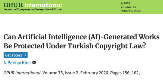 Can AI-Generated Works Be Protected Under Turkish Copyright Law? Updated and republished in GRUR International (Feb 2026)<br><br>This article provides an academic analysis of the copyrightability of AI-generated works under Turkish law.
